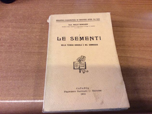 Le sementi nella tecnica agricola e nel commercio