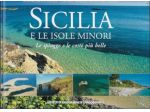 2007 SICILIA E LE ISOLE MINORI LE SPIAGGE E LE COSTE PIU’ BELLE RILEGATO