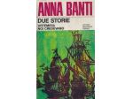 Anna Banti: Due Storie ARTEMISIA GENTILESCHI - NOI CREDEVAMO