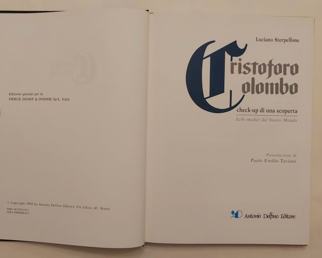 Cristoforo Colombo.Check-up di una scoperta di Luciano Sterpellone Antonio Delfi - Foto 4