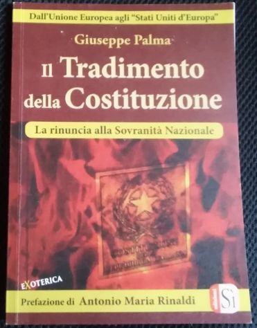 il tradimento della costituzione - la rinuncia alla sovranità nazionale