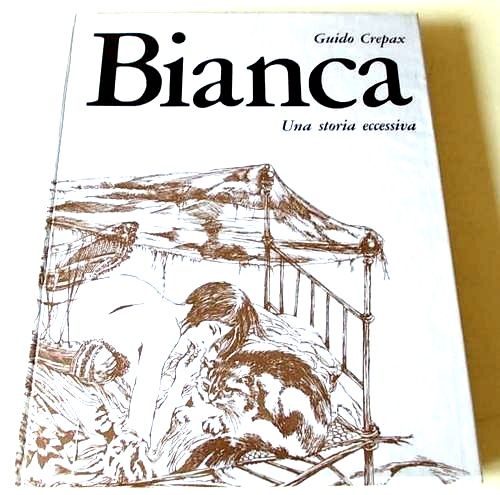 Bianca: Una storia eccessiva - Crepax - Foto 2