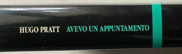 AVEVO UN APPUNTAMENTO, HUGO PRATT, 1^ EDIZIONI SOCRATES 1994. - Foto 5