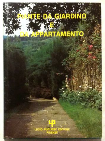 Piante da giardino e da appartamento di Lucio Pugliese Ed.Pugliese, 1985 nuovo - Foto 3