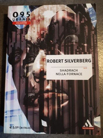 SHADRACH NELLA FORNACE, ROBERT SILVERBERG, URANIA 095 12/2010. - Foto 2