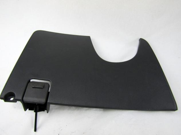 RIVESTIMENTO INFERIORE CRUSCOTTO LATO SINISTRO CHEVROLET SPARK 1.0 B 50KW 5M 5P (2010) RICAMBIO USATO