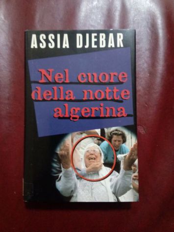Libro: Nel cuore della notte algerina - Assia Djebar