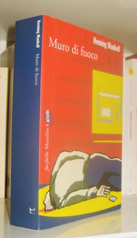 Henning Mankell - Muro di fuoco