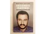 Secondo Matteo.Follia e coraggio x cambiare il paese di Matteo Salvini Ed.Rizzol