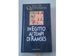 In Egitto ai tempi di Ramses 1300-1100 A.C