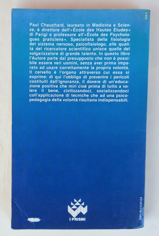 Il dominio di se stesso.Psicofisiologia della volontà Paul Chauchard Ed.Paoline, - Foto 4