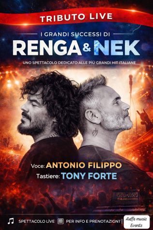 TRIBUTO RIGOROSAMENTE DAL VIVO A RENGA E NEK NEI VOSTRI LOCALI ( BUGET ONESTO)