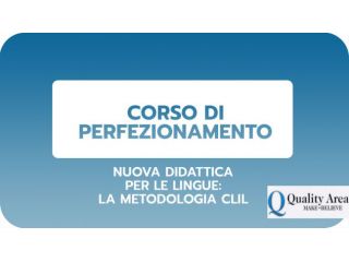 Corso di perfezionamento clil - nuova didattica per le lingue