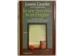 In uno specchio, in un enigma di Jostein Gaarder Ed: Longanesi & C.1999 nuovo