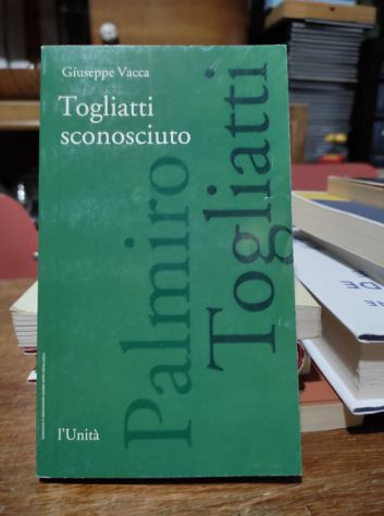 Giuseppe Vacca, Togliatti sconosciuto, L'Unità