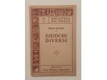 Giuochi diversi di Emilio Girardi Casa Editrice Sonzogno, Milano dicembre 1950