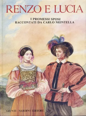 RENZO E LUCIA, I PROMESSI SPOSI RACCONTATI DA CARLO MONTELLA, 1^ Ed. 1989. - Foto 2