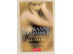 Ritorno all'amore di Marianne Williamson Ed. Corbaccio, 1994 come nuovo