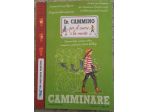 In cammino per il cuore e la mente