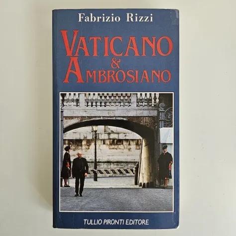 Vaticano & Ambrosiano - Fabrizio Rizzi - Tullio Pironti Ed - 1988 - TRACCIATA!