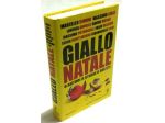 Giallo Natale.otto autori, otto storie, otto delitti 1°Ed.Newton Compton, 2013