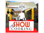 AREA SHOW COOKING