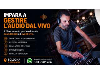 IMPARA A GESTIRE L'AUDIO DAL VIVO