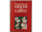 Il grande libro dei giochi con le carte di Benito Carobene Ed.De Vecchi, 1994