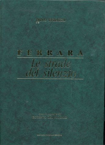 Ferrara le strade del silenzio