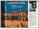 A PIOMBO CALDO Trent'anni di giornalismo in un Comune del Sud