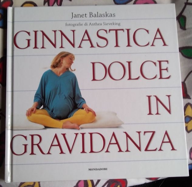 ginnastica dolce in gravidanza di Janet Balaskas