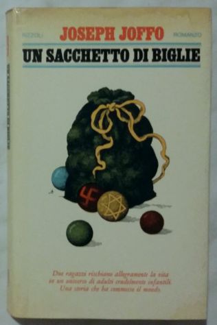 Un sacchetto di biglie di Joseph Joffo; Ed.Rizzoli, Milano, 1977 ottimo