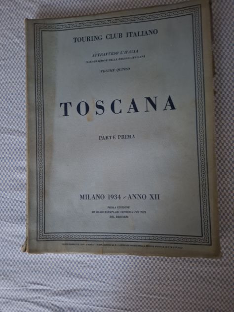 Toscana della serie Attraverso l'Italia del Touring Club Italiano 1934 pagine