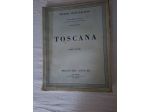 Toscana  della serie Attraverso l'Italia del Touring Club Italiano 1934  pagine