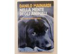 Nella mente degli animali di Danilo Mainardi Ed.Cairo, novembre 2008