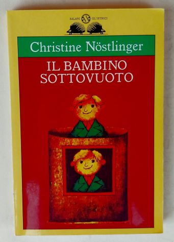 Il bambino sottovuoto di Christine Nostlinger Ed.Salani, agosto 2005