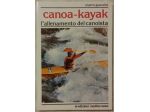 Canoa-kajak.L’allenamento del canoista di Marco Guazzini Ed.Mediterranee,1990