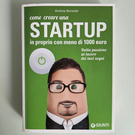 E-Commerce, Start-Up - Andrea Benedet - Giunti - 2016 - TRACCIATA!! - Foto 3