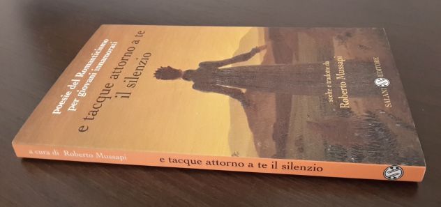 Poesie del Romanticismo per giovani innamorati di R. Mussapi, Salani Ed. 2005. - Foto 4