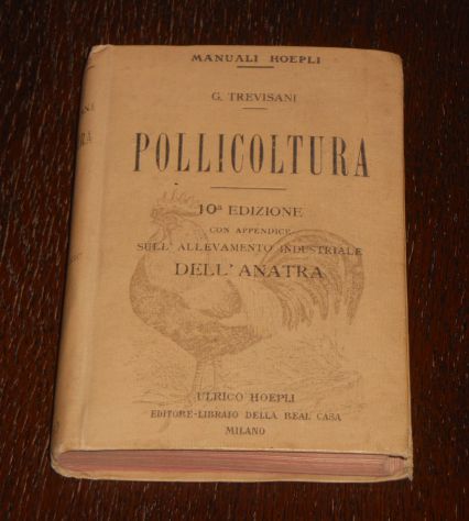 POLLICOLTURA, DEL MARCHESE G. TREVISANI, ULRICO HOEPLI 1919. - Foto 8