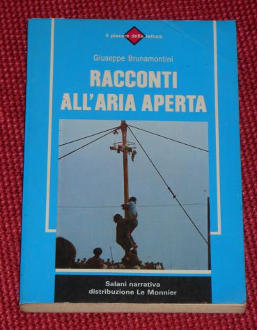 RACCONTI ALL'ARIA APERTA, Giuseppe Brunamontini, Salani narrativa 1983.