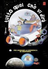 TUTTO QUEL CHE VI DIRA'