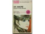 Un amore. Edizione Integrale di Dino Buzzati Ed.Arnoldo Mondadori, agosto 1965