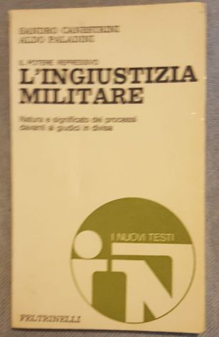 Canestrini Paladini - L'ingiustizia militare