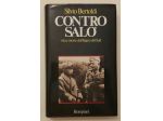CONTRO SALO’ Vita e morte del Regno del Sud di Bertoldi Silvio Ed:Bompiani,1984