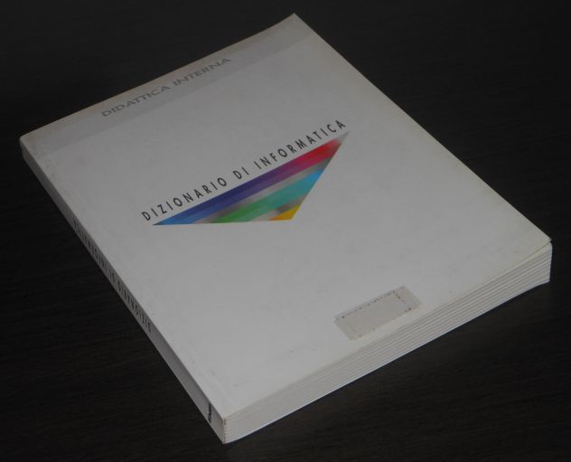 DIZIONARIO DI INFORMATICA DIDATTICA INTERNA. - Foto 4