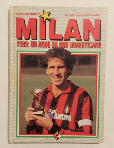 Milan 1989: Un anno da non dimenticare di Cesare Cadeo 1°Ed.Sport & Sport, 1988