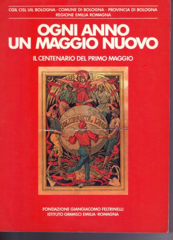 Cgil Cisl e Uil Bologna, comune di Bologna... Ogni anno un maggio nuovo,