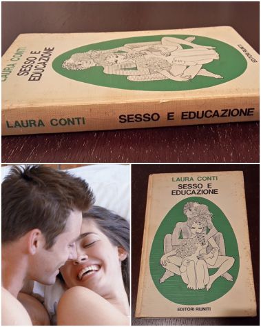 SESSO E EDUCAZIONE, LAURA CONTI, EDITORI RIUNITI Settembre 1972.