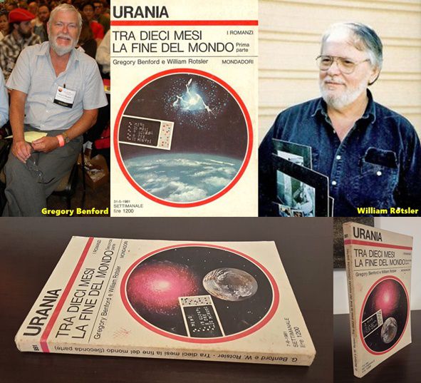 TRA DIECI MESI LA FINE DEL MONDO, Gregory Benford e William Rotsler, URANIA 891.